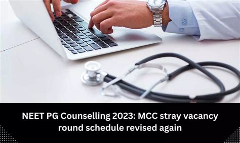 Reporting schedule for Stray Vacancy round of NEET PG, NEET MDS ...