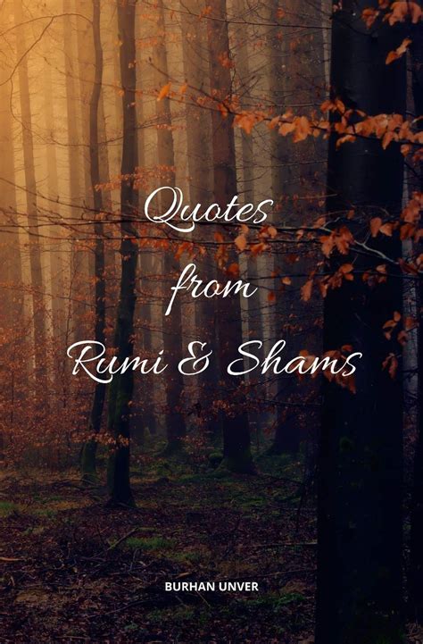 Buy Quotes from Rumi & Shams: Inspirational Quotes of Rumi and Shams ...