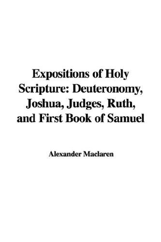 Buy Expositions of Holy Scripture: Deuteronomy, Joshua, Judges, Ruth ...