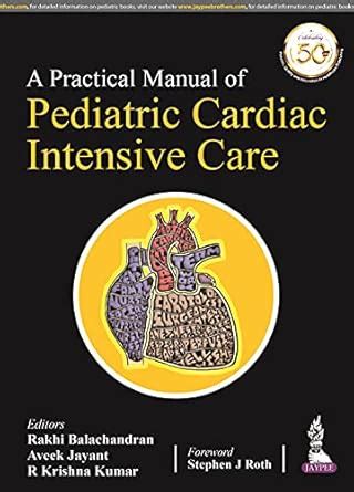 Buy A Practical Manual of Pediatric Cardiac Intensive Care Book Online ...