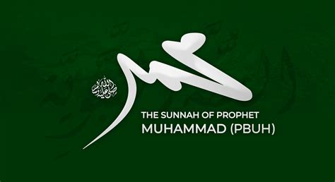 The Sunnah Of Prophet Muhammad (PBUH)