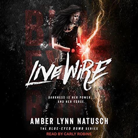 Live Wire: Blue-Eyed Bomb Series, Book 1 (Audio Download): Amber Lynn ...