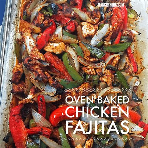 Easy Oven Baked Chicken Fajitas