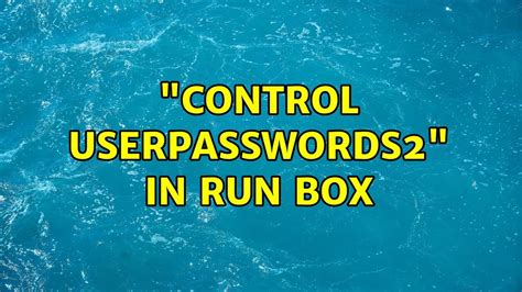 Image result for Run Control Userpasswords2