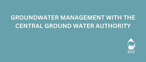 Groundwater Management with the CGWA - NEER