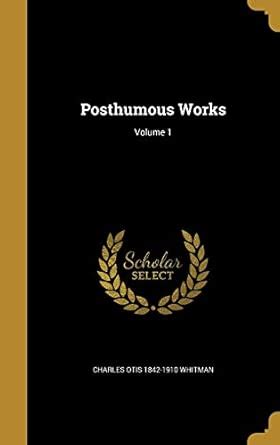 Buy Posthumous Works; Volume 1 Book Online at Low Prices in India ...