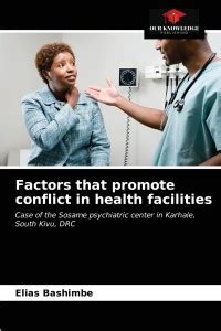 Factors that promote conflict in health facilities: Buy Factors that ...