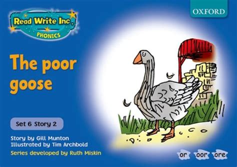 Read Write Inc. Phonics: Blue Set 6 Storybooks: The Poor Goose : Munton ...