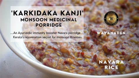 'Karkidaka Kanji' - (Navara rice) Monsoon medicinal porridge – Wayanaden