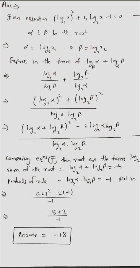 If a and B are the roots of the equation(log2 x)2 + 4(log 2 x) - 1 = 0 ...