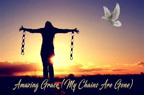 Amazing Grace Broken Chains