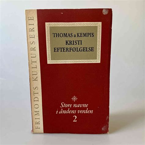 Thomas a Kempis: Kristi efterfølgelse | Køb brugt her - BogGaragen.dk
