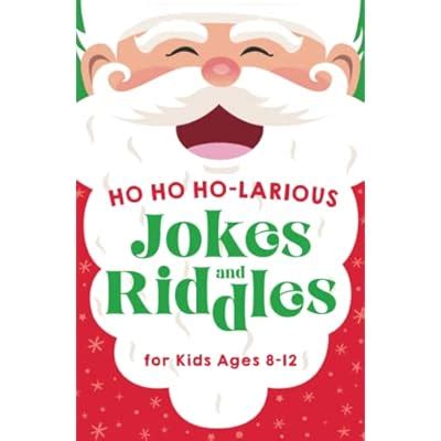 Buy Ho Ho Ho-larious Jokes and Riddles for Kids 8-12: The Funniest and ...