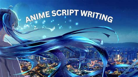 Image result for Anime Script