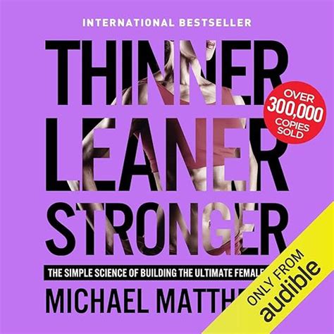 Thinner Leaner Stronger: The Simple Science of Building the Ultimate ...