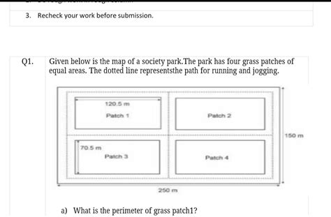 if patch 1 has an lenght of 120.5m find its perimeter - Brainly.in