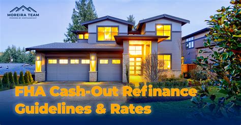 FNMA Cash Out Refinance: Requirements and Benefits | Moreira Team Mortgage