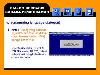 Image result for Dialog Berbasis Command Language