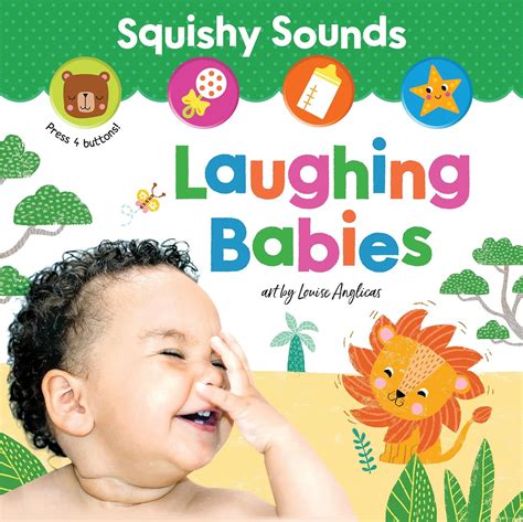 Squishy Sounds: Laughing Babies: Anglicas, Louise: 9781464216824 ...