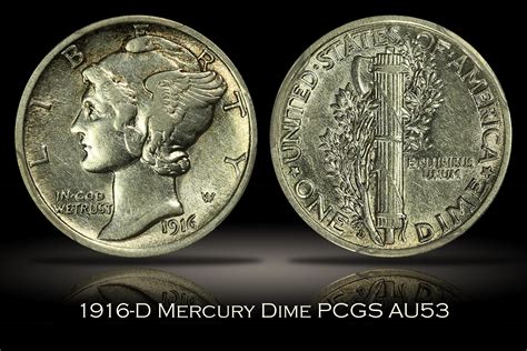 Michael Kittle Rare Coins - 1916-D Mercury Dime PCGS AU53