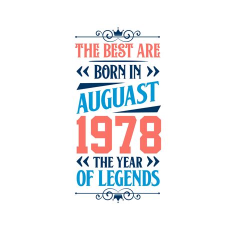 mejor nacen en agosto de 1978. nacido en agosto de 1978 la leyenda ...