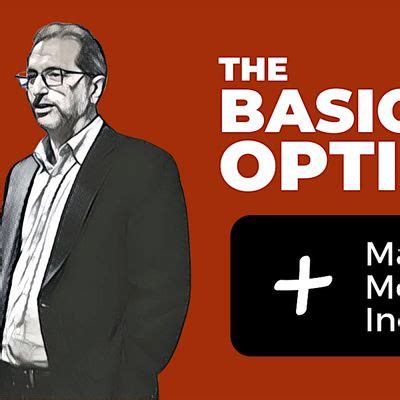 The Basics of Options and Making Monthly Income, December 21 2024 ...