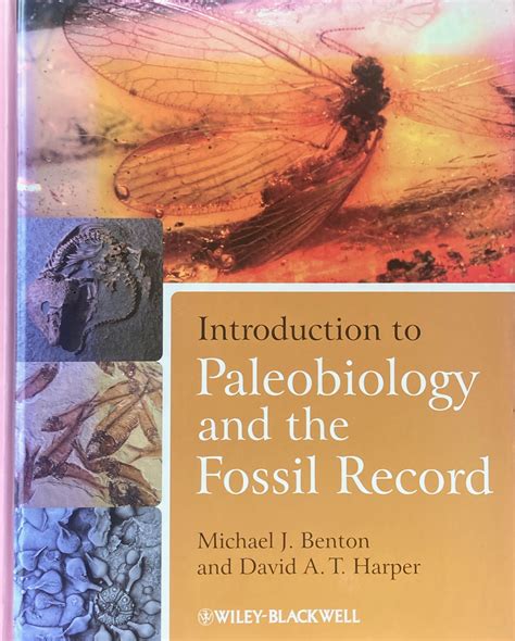 Introduction to paleobiology and the fossil record by Benton, M.J., Harper, D.A.T.: Fine ...