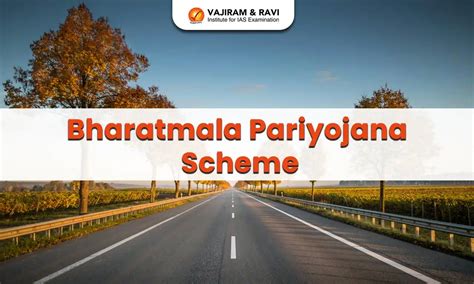 Bharatmala Pariyojana Scheme, Features, Highlights, UPSC Notes