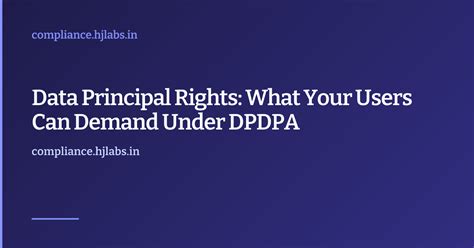 Data Principal Rights: What Your Users Can Demand Under DPDPA