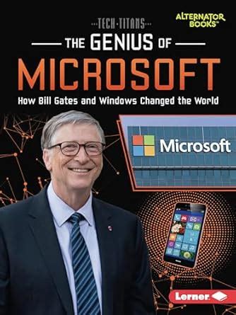 Buy The Genius of Microsoft: How Bill Gates and Windows Changed the ...