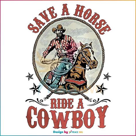Save A Horse Ride A Cowboy Country Music PNG Clipart - PeaceSVG ...