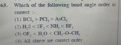 Which of the following bond angle order is correct :- - Brainly.in