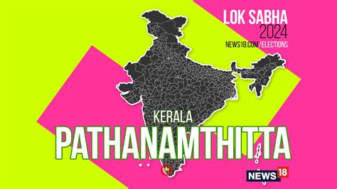 Pathanamthitta, Election Result 2024 Live: Winning And Losing ...