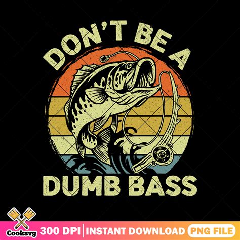 Dont be a dumb bass png, american dad fish png, dumb bass png – Cooksvg