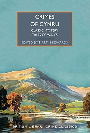 Crimes of Cymru: Classic Mystery Tales of Wales: 114 (British Library ...