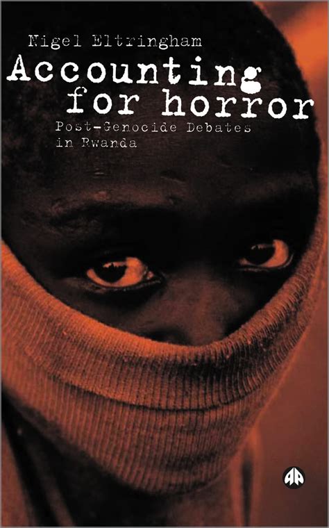 Buy Accounting for Horror: Post-Genocide Debates in Rwanda Book Online ...