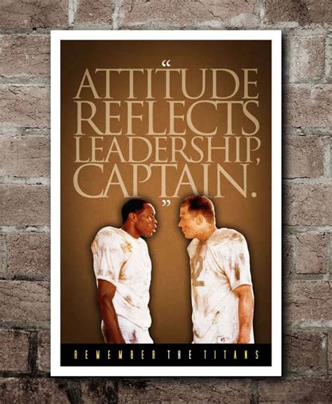 REMEMBER THE TITANS "attitude Reflects Leadership, Captain" Quote ...