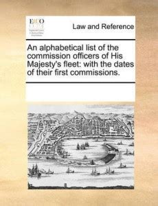 An alphabetical list of the commission officers of His Majesty's fleet ...
