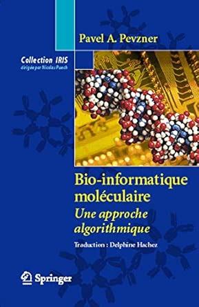 Buy Bio-Informatique Moleculaire: Une Approche Algorithmique ...