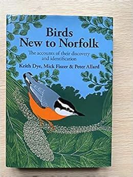 Buy Birds New to Norfolk: The Accounts of Their Discovery and ...