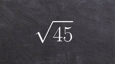 How to Simplify the Radical of 45 - YouTube