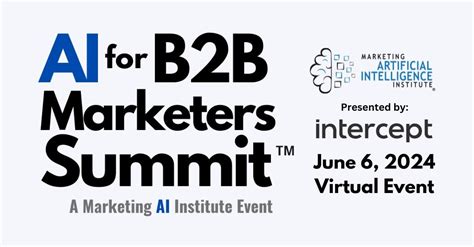 AI for B2B Marketers Summit, Online event, Cleveland, Ohio, 6 June 2024 ...