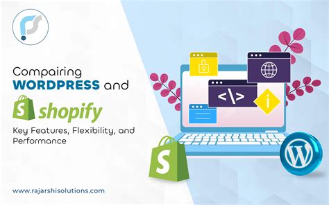 WordPress vs Shopify: Features, Flexibility & Performance
