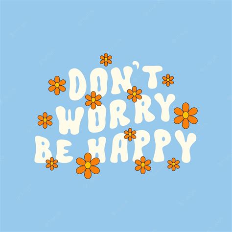 [100+] Dont Worry Be Happy Wallpapers | Wallpapers.com