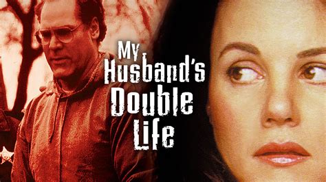 My Husband's Double Life (2001) - AZ Movies