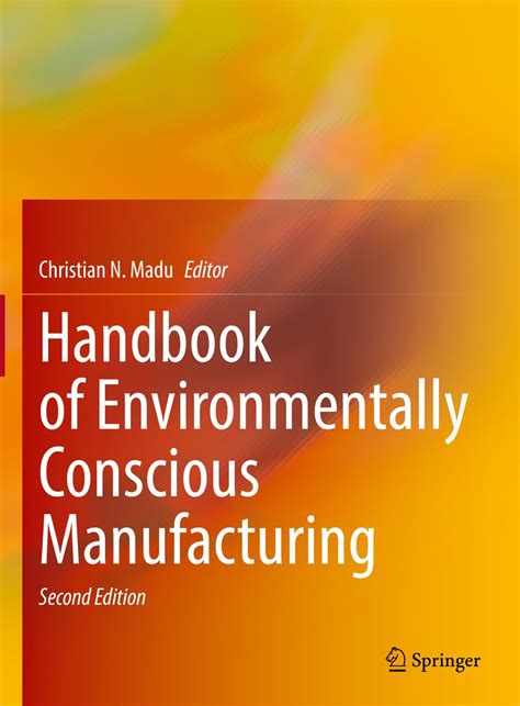 Handbook of Environmentally Conscious Manufacturing : Madu, Christian N ...