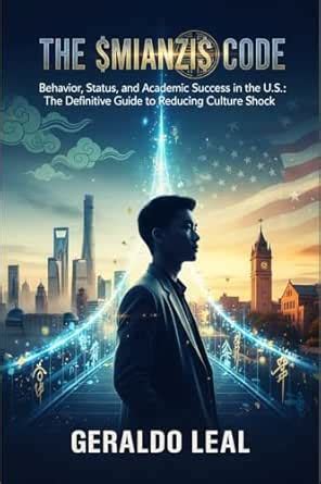 The Mianzi Code: Behavior, Status, and Academic Success in the U.S ...