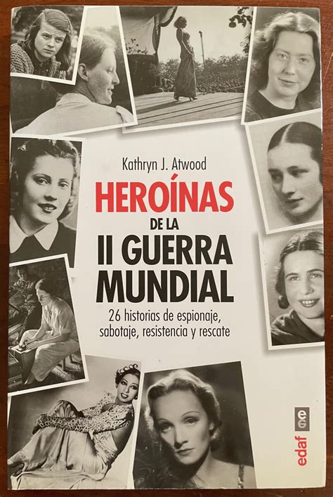 Women Heroes of World War II, Spanish translation - Kathryn J. Atwood
