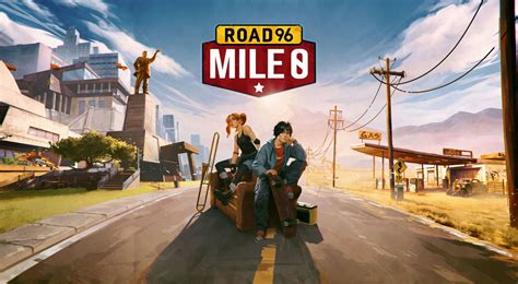 Road 96: Mile 0 Review – Takin’ a Ride with My Best Friend