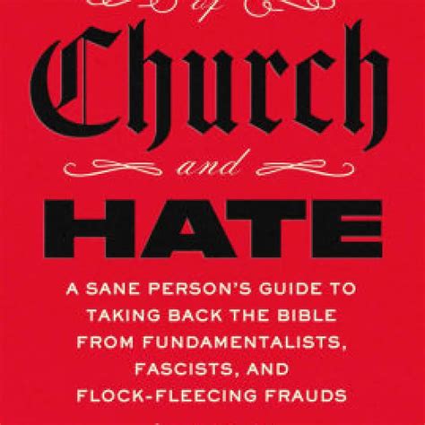 Separation of Church and Hate: A Sane Person's Guide to Taking Back the ...